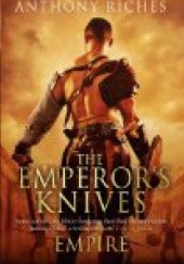 Okładka książki The Emperor's Knives Anthony Riches