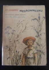 Okładka książki O Janku Wędrowniczku opowiedziała swoim dzieciom Maria Konopnicka