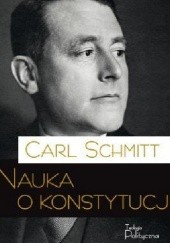 Okładka książki Nauka o konstytucji Carl Schmitt