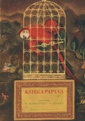 Okładka książki Księga papugi. Baśnie perskie. Wanda Markowska, Anna Milska