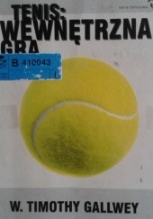 Okładka książki Tenis: wewnętrzna gra Timothy Gallwey