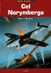 Okładka książki Cel Norymberga Marek J. Murawski