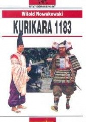 Okładka książki Kurikara 1183 Witold Nowakowski