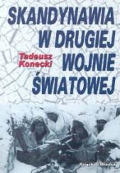 Okładka książki Skandynawia w drugiej wojnie światowej Tadeusz Konecki