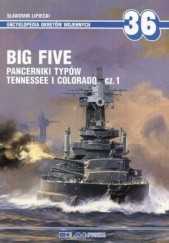 Okładka książki Big Five cz.1 Pancerniki typów Tennessee i Colorado Sławomir Lipiecki