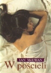 Okładka książki W pościeli Ian McEwan