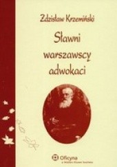 Okładka książki Sławni warszawscy adwokaci Zdzisław Krzemiński