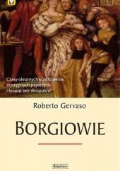 Okładka książki Borgiowie Roberto Gervaso