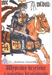 Okładka książki Wyprawy krzyżowe i państwa krzyżowców Andrew Jotischky