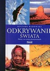 Okładka książki Odkrywanie świata. Polacy na sześciu kontynentach Ryszard Badowski