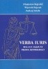 Okładka książki Verba Iuris. Reguły i kazusy prawa rzymskiego Władysław Bojarski,&nbsp;Wojciech Dajczak