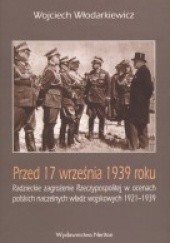 Okładka książki Wojciech Włodarkiewicz. Przed 17 września 1939 roku. Wojciech Włodarkiewicz