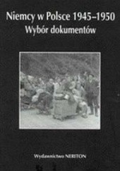 Okładka książki Niemcy w Polsce 1945 - 1950 Wybór dokumentów Tom 4. Daniel Boćkowski, Ingo Eser