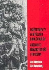 Okładka książki Eksperymenty w myśleniu o holocauście. Auschwitz nowoczesność i filozofia Alan Milchman, Alan Rosenberg