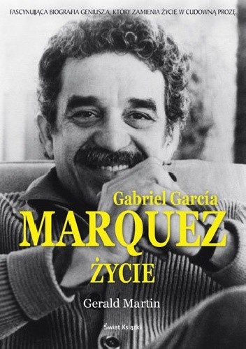 Gabriel García Márquez. Życie