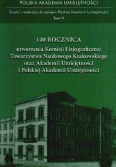 Okładka książki 140 rocznica utworzenia KFTNK oraz AU i PAU J. Pawłowski