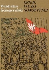 Okładka książki Dzieje Polski nowożytnej Władysław Konopczyński