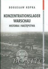 Okładka książki Konzentrationslager Warschau Historia i następstwa Bogusław Kopka