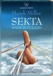 Okładka książki Sekta made in Poland Marek Miller