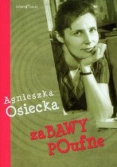 Okładka książki Zabawy poufne Agnieszka Osiecka
