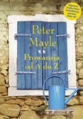 Okładka książki Prowansja od A do Z Peter Mayle