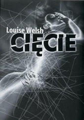 Okładka książki Cięcie Welsh Louise