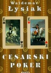 Okładka książki Cesarski poker Waldemar Łysiak