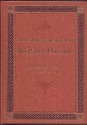 Okładka książki Wojsko Polskie - Królestwo Polskie 1815-1830 Bronisław Gembarzewski