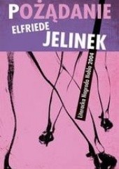 Okładka książki Pożądanie Elfriede Jelinek