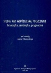 Okładka książki Studia nad współczesną polszczyzną Adam Dobaczewski