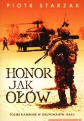 Okładka książki Honor jak ołów Piotr Starzak