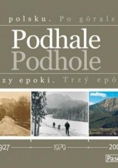 Okładka książki Podhale. Trzy epoki