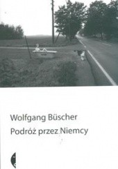 Okładka książki Podróż przez Niemcy Wolfgang Büscher