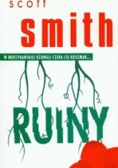 Okładka książki Ruiny Scott Smith