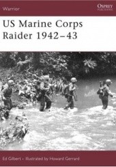 Okładka książki US Marine Corps Raider 1942-43 Ed Gilbert