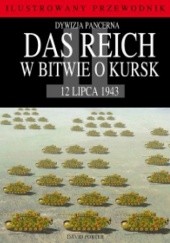 Okładka książki Dywizja pancerna Das Reich w bitwie o Kursk David Porter