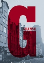Okładka książki Gdańsk. Przewodnik literacki Peter Oliver Loew