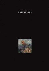 Okładka książki Zapatrzenie Joanna Pollakówna