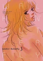 Okładka książki Walkin' Butterfly #3 Chihiro Tamaki