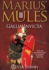 Okładka książki Gallia Invicta S J A Turney