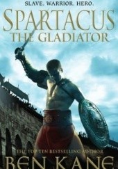 Okładka książki The Gladiator Ben Kane
