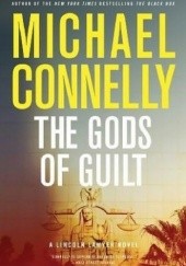 Okładka książki The Gods of Guilt Michael Connelly