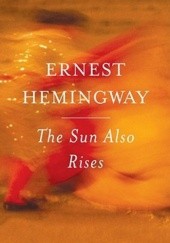 Okładka książki The Sun Also Rises Ernest Hemingway