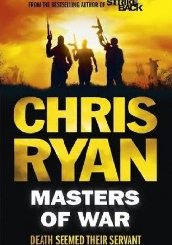 Okładka książki Masters of War Chris Ryan