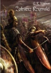 Okładka książki Żołnierz rzymski G. R. Watson