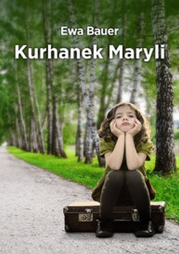Okładka książki Kurhanek Maryli Ewa Bauer