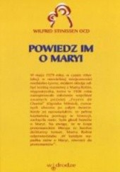 Okładka książki Powiedz im o Maryi Wilfrid Stinissen OCD