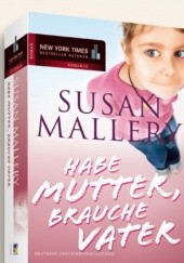 Okładka książki Habe Mutter, brauche Vater Susan Mallery