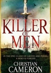 Okładka książki Killer of Men Christian Cameron