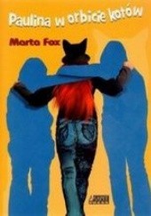 Okładka książki Paulina w orbicie kotów Marta Fox